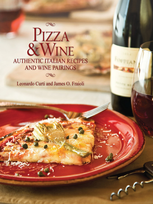 Title details for Pizza & Wine by James Fraioli - Available